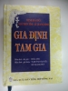 S11/  Gia  Định  tam gia- Biên dịch Hoài Anh,Hiệu đính:TS Huỳnh văn Tới,Bùi Quang Huy - anh 1