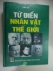 S22/ Tự điển Nhân Vật Thế Giới-Nam Hải-NXB Tự Điển Bách Khoa - anh 1