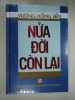 S42/ Nữa đời còn lại-Vương Hồng Sễn,NXB THTPHCM,Mới Bán theo giá bìa(Chưa ship) - anh 1