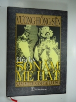 S43/  Hồi ký 50 năm mê hát-Vương Hồng Sễn,NXB Trẻ, Mới( Hết hàng)