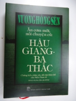 S44/  Ăn cơm mới, nói chuyện cũ:Hậu Giang,Ba Thắc-Vương Hồng Sễn-Mới