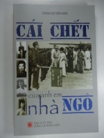 S62/ Cái chết của Anh em Nhà NGÔ-Nông Huyền Sơn,CAND (hết hàng) .