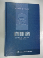 S78/ HUỲNH THÚC KHÁNG  Nguyễn Q Thắng NXB Vh : Bìa cứng 676 trang