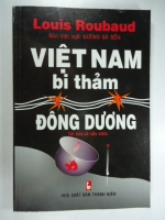 S99/ VIỆT NAM bi thảm ĐÔNG DƯƠNG Louis Roubaud - Đường Bá Bổn NXB Tn