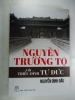 S112/ NGUYỄN TRƯỜNG TỘ với triều đính Tự Đức- Nguyễn Đình Đầu NXB trẻ - anh 1