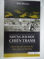 S118./ Những bài học CHIẾN TRANH -Hồi ký của cựu binh Mỹ tham chiến tại VN