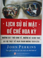 S124/ Lịch sử bí mật đế chế HOA KỲ -John Perkins  XB CTQG