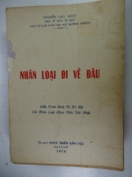 S125/ Nhân loại đi về đâu? Phạm Cao Hách-Tủ sách Ph/triển Dân Tộc-SG-1974.(Hết hàng)