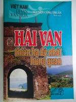 S129/ Hải Vân thiên hạ đệ nhất hùng quan -Nguyễn Công Thuần NXB Trẻ -2005- 512 trang(hết hàng).