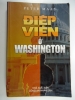 S133/ Điệp viên ở Washington -Peter Maas NXB CAND - anh 1