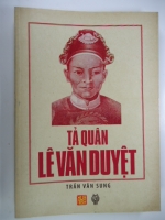 S154/ Tả quân Lê Văn duyệt- Trần Văn Sung NXB TĐ-X&N : sách mới, bìa tay gập, dày 204 trang