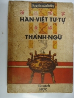 S164/ Thành ngữ Hán-Việt tứ tự -Nguyễn Xuân Trường