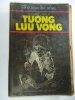 S172/  Tâm sự Tướng lưu vong-Hồi ký Hoành Linh-Đỗ Mậu NXB CAND-1991 - anh 1