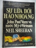 S178/ Sự lưa dối hào nhoáng - John Paul Vann - anh 2