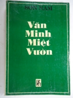 S180/ Văn minh miệt vườn- Sơn Nam- NXb Vh:1992 ( Hết hàng)