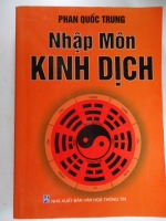 S198/ Nhập môn KINH DỊCH Phan Quốc Trung NXB VHTT-2006, dày 576 trang